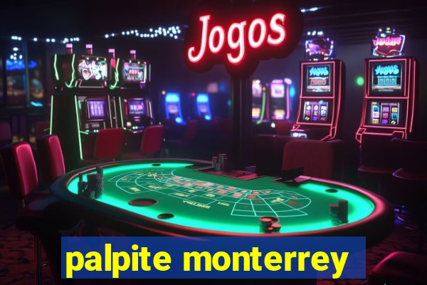 palpite monterrey